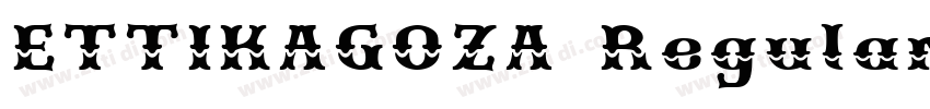 ETTIKAGOZA Regular字体转换